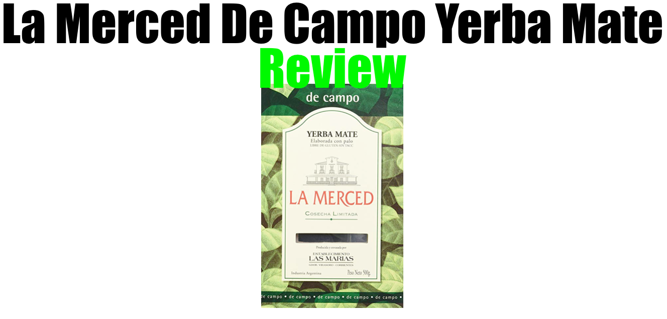 la merced yerba mate reveiw