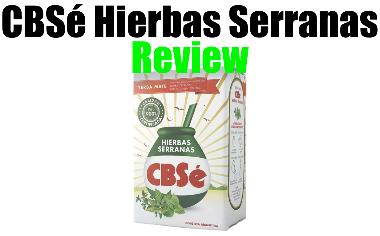 CBSe Hierbas Serranas Yerba Mate Review