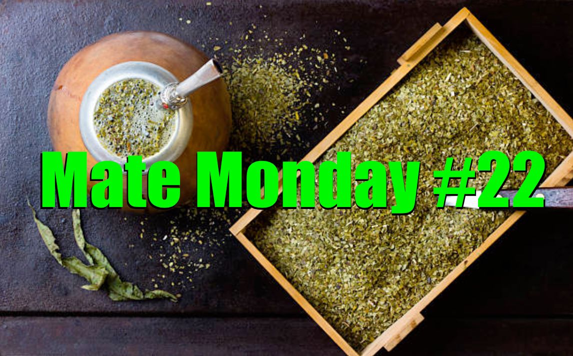 Mate Monday #22: Don't Drink Mate First Thing In The Morning!