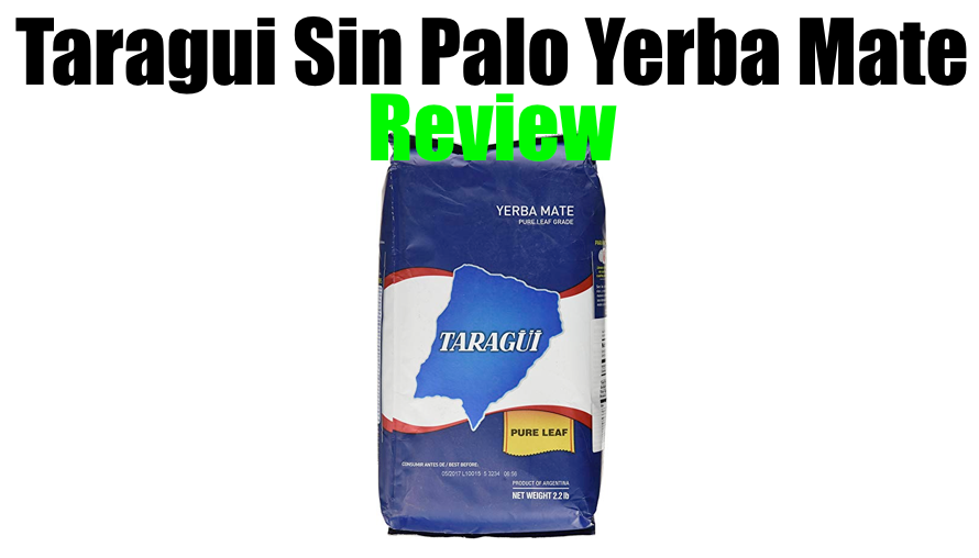 taragui sin palo yerba mate review