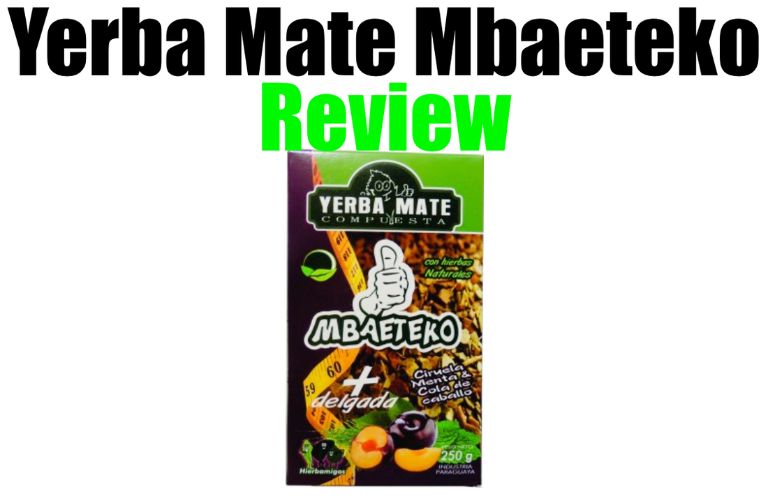Yerba Mate Mbaeteko Review (Plum Flavored Mate?)