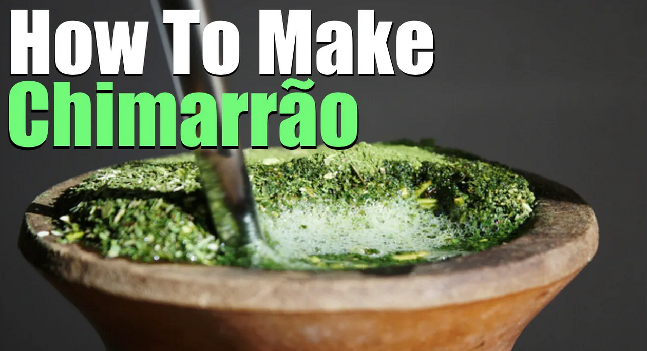How To Prepare Chimarrao (And Not Get A Mouthful Of Powder!)