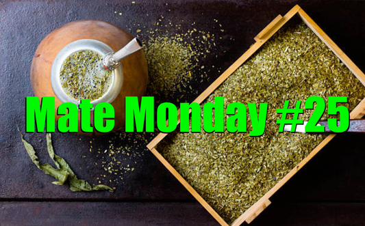 Mate Monday #25: Hate The Taste Of Mate? Read This.