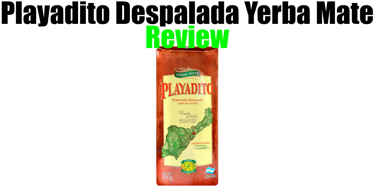 Playadito Despalada Yerba Mate Review (How Does It Taste?)