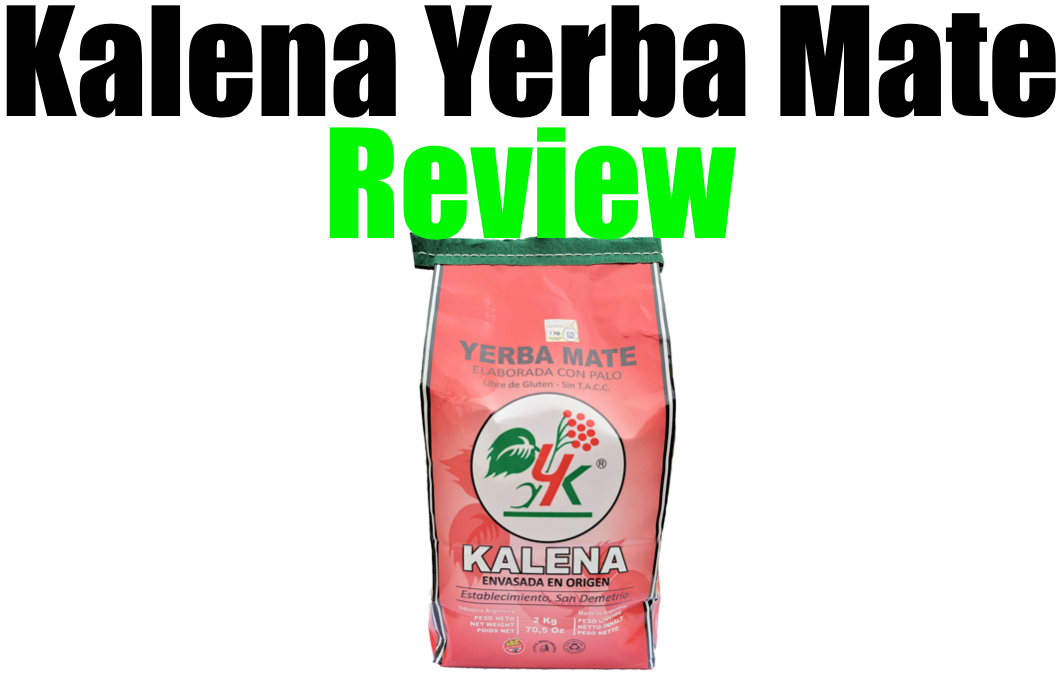 Kalena Yerba Mate Review (How Does It Taste?)