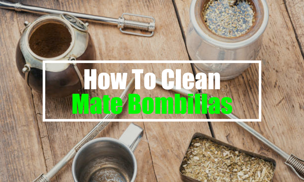 How To Clean Mate Bombillas (GROSS INSIDE!)