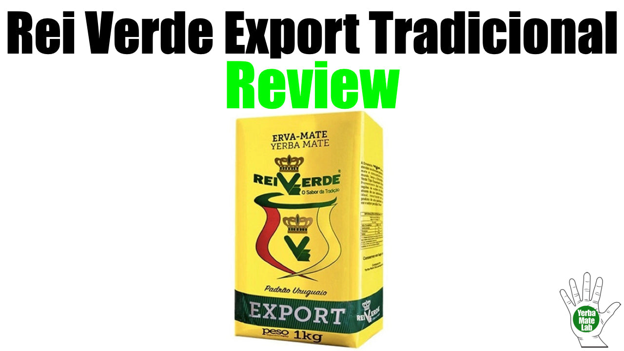 Rei Verde Export Tradicional Review (YELLOW BAG)