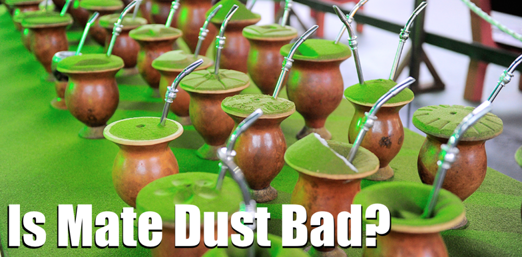 yerba mate dust