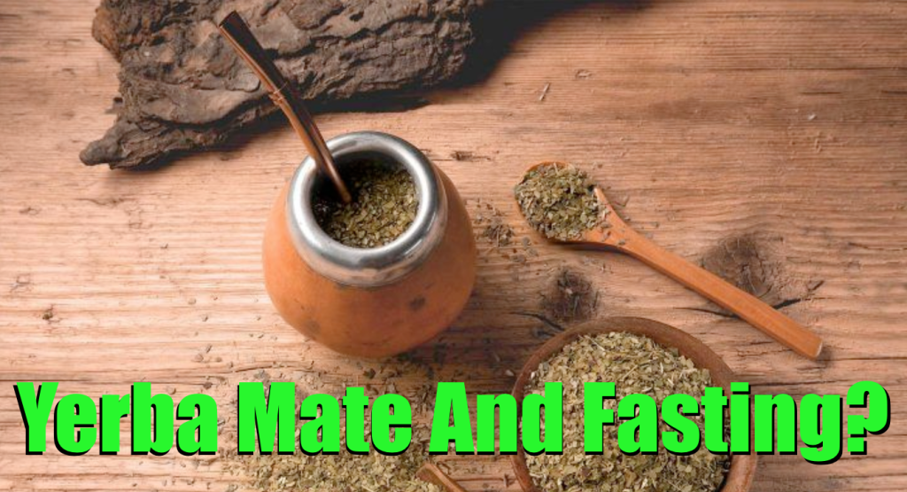 yerba mate intermittent fasting